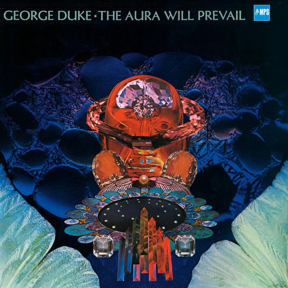 George Duke - The Aura Will Prevail